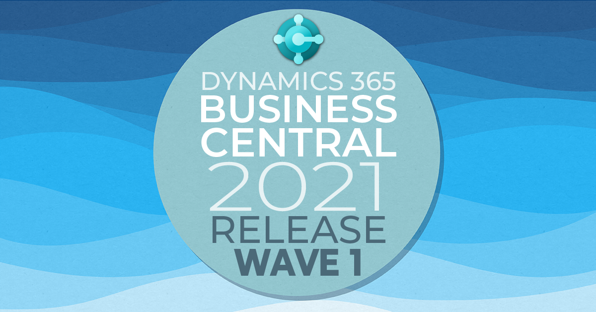 Dynamics 365 Business Central 2021 Release Wave 1